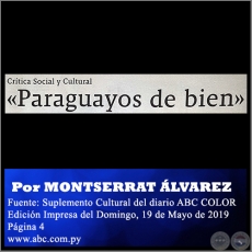 «PARAGUAYOS DE BIEN» - Por MONTSERRAT ÁLVAREZ - Domingo, 19 de Mayo de 2019